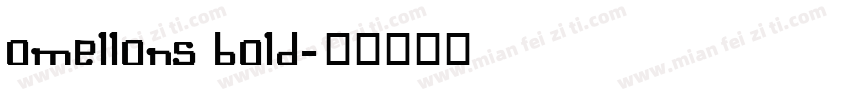 Omellons Bold字体转换